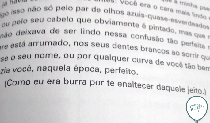 É ninguém é perfeito, não, menina.