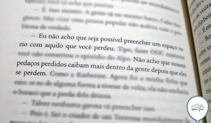 Aquele vazio que a gente busca sempre preencher.